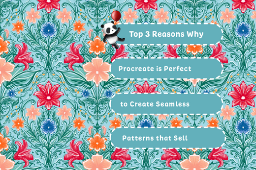 Top 3 Reasons Why Procreate is Perfect for Creating Seamless Patterns that Sell